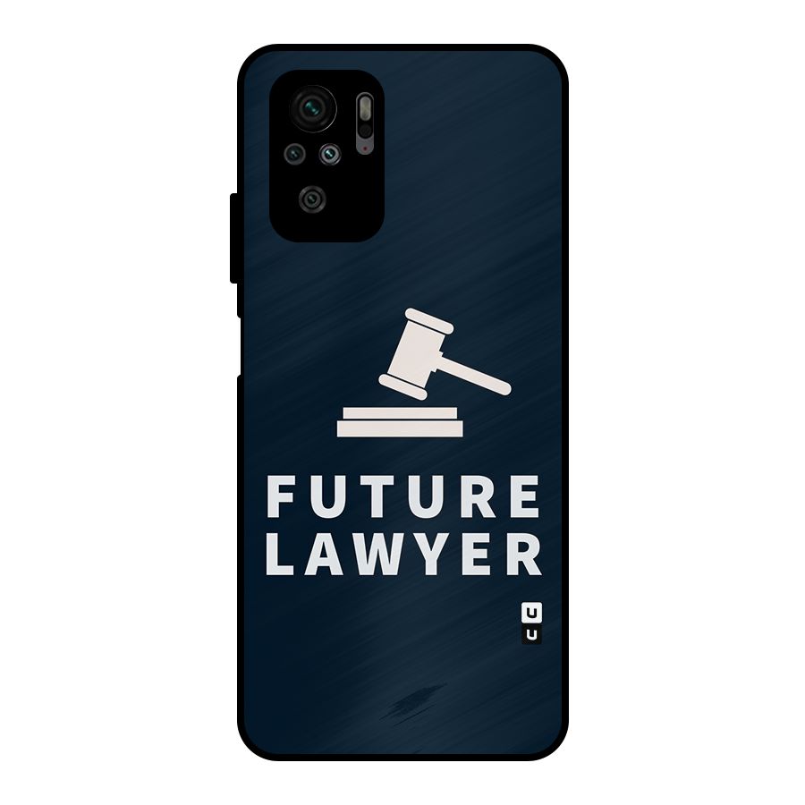 Future Lawyer Metal Back Case for Redmi Note 10S