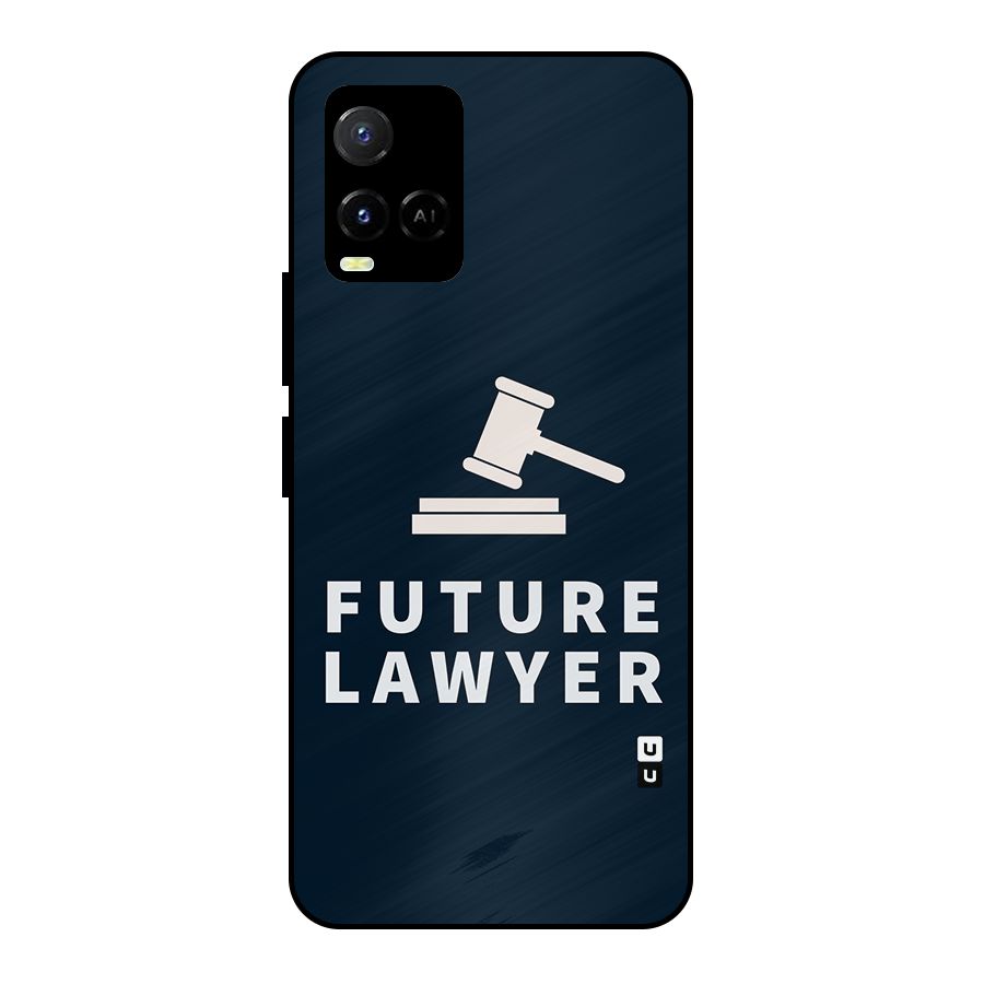 Future Lawyer Metal Back Case for Vivo Y21A