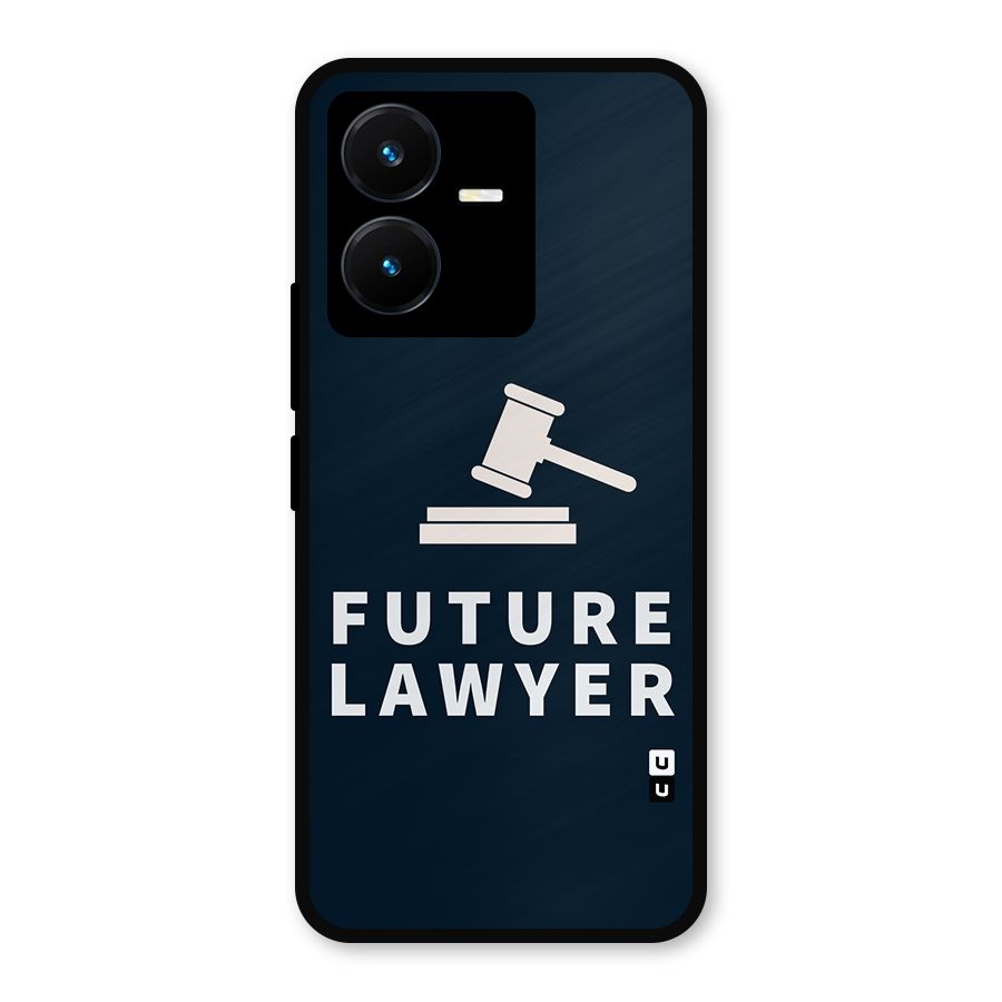 Future Lawyer Metal Back Case for Vivo Y22s