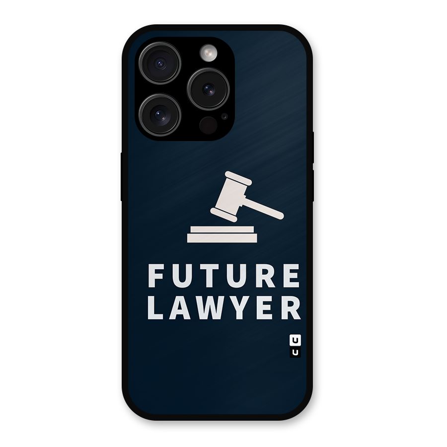 Future Lawyer Metal Back Case for iPhone 15 Pro