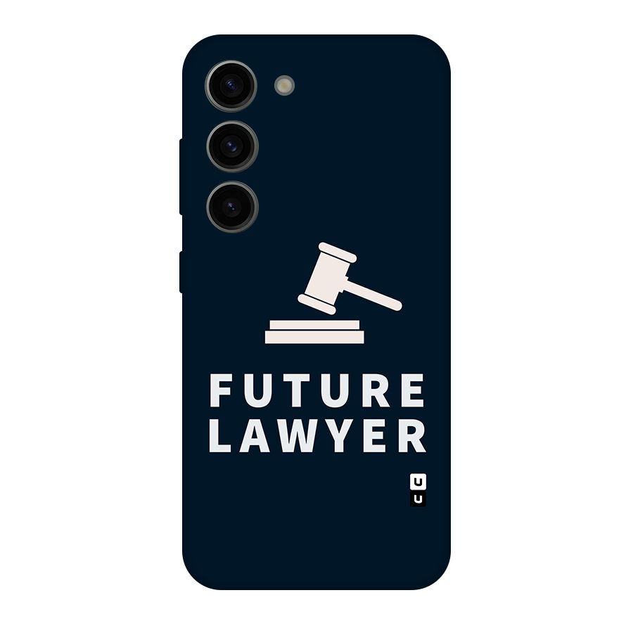 Future Lawyer Original Polycarbonate Back Case for Galaxy S23