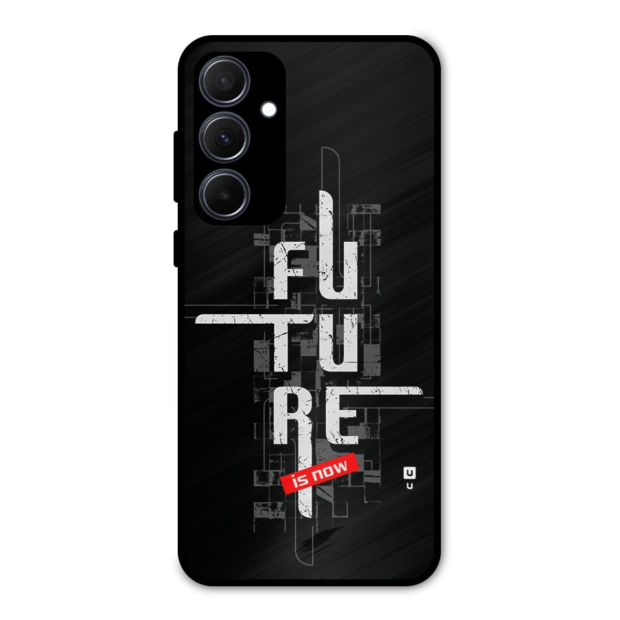 Future is Now Metal Back Case for Galaxy A35