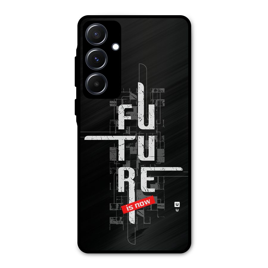 Future is Now Metal Back Case for Galaxy A55