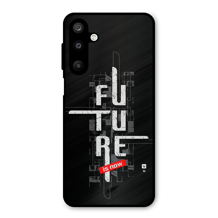 Future is Now Metal Back Case for Galaxy M16
