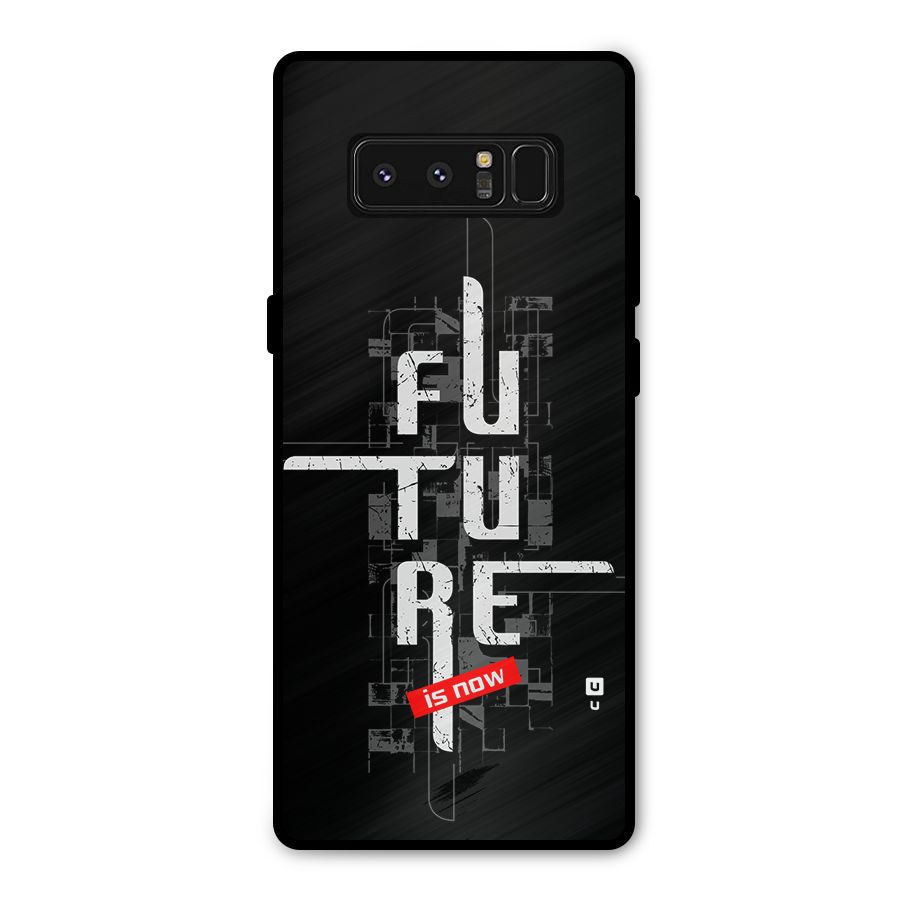 Future is Now Metal Back Case for Galaxy Note 8