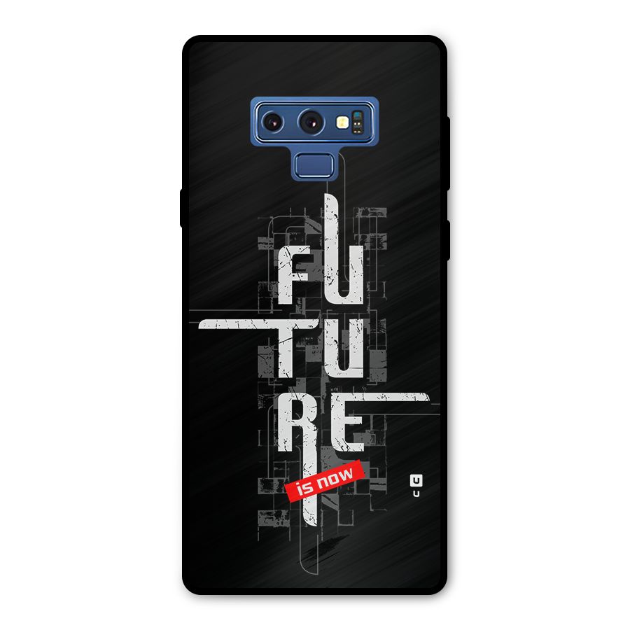 Future is Now Metal Back Case for Galaxy Note 9