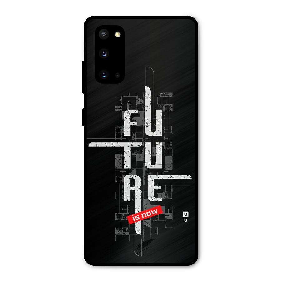 Future is Now Metal Back Case for Galaxy S20