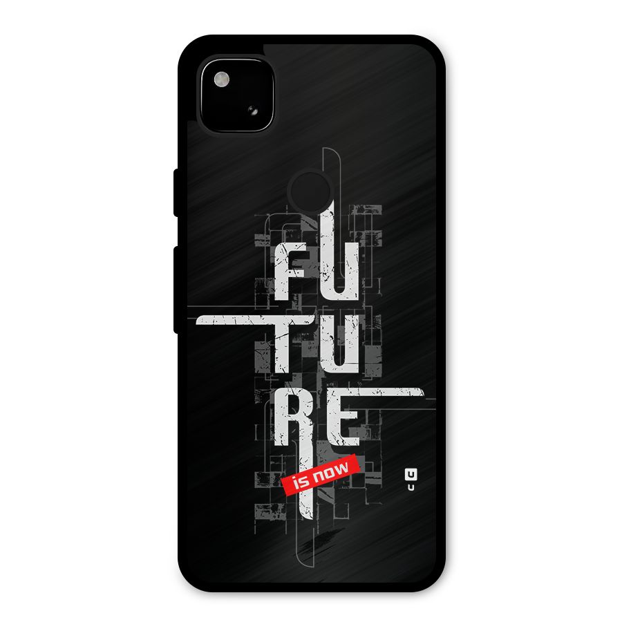 Future is Now Metal Back Case for Google Pixel 4a