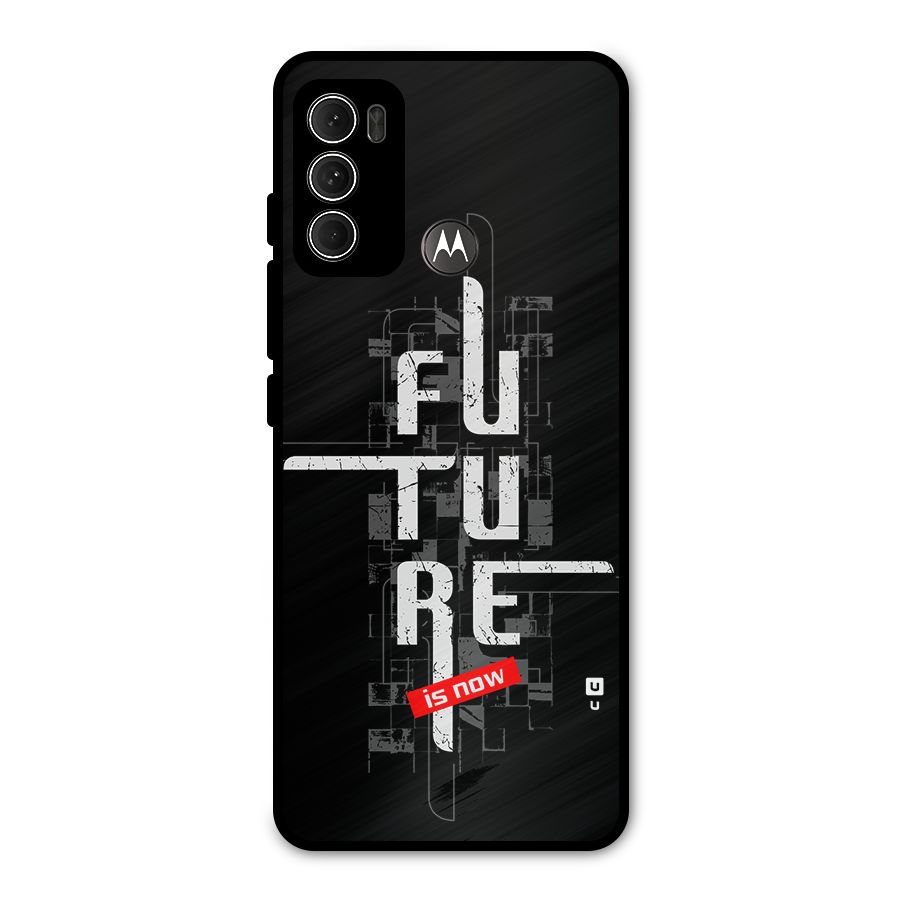 Future is Now Metal Back Case for Moto G60
