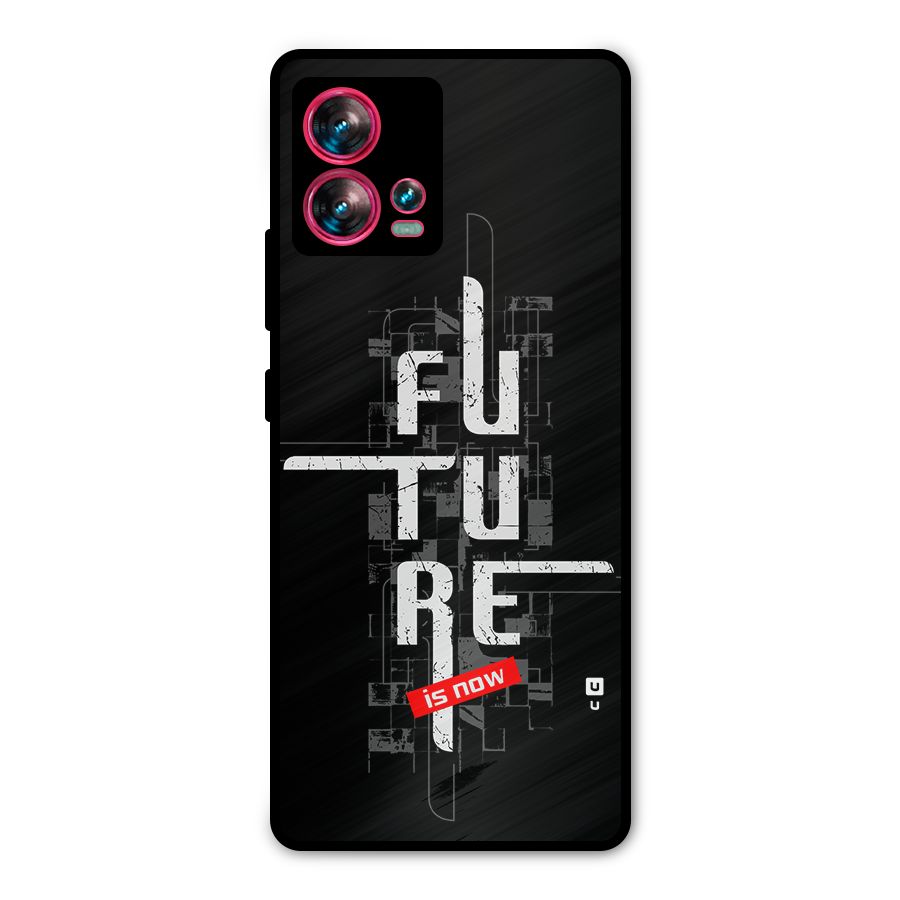 Future is Now Metal Back Case for Motorola Edge 30 Fusion
