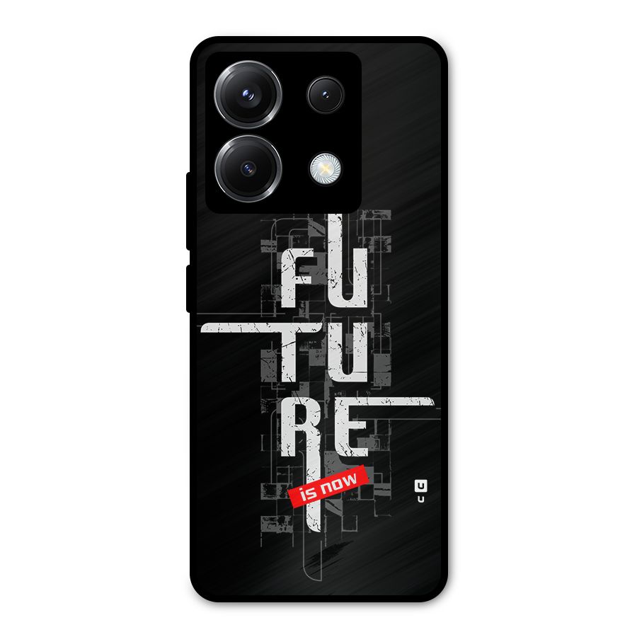 Future is Now Metal Back Case for Poco X6