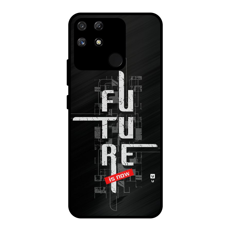 Future is Now Metal Back Case for Realme Narzo 50A