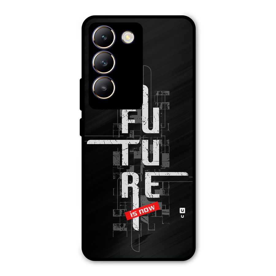 Future is Now Metal Back Case for Vivo T3 5G