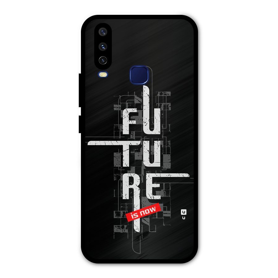 Future is Now Metal Back Case for Vivo Y15