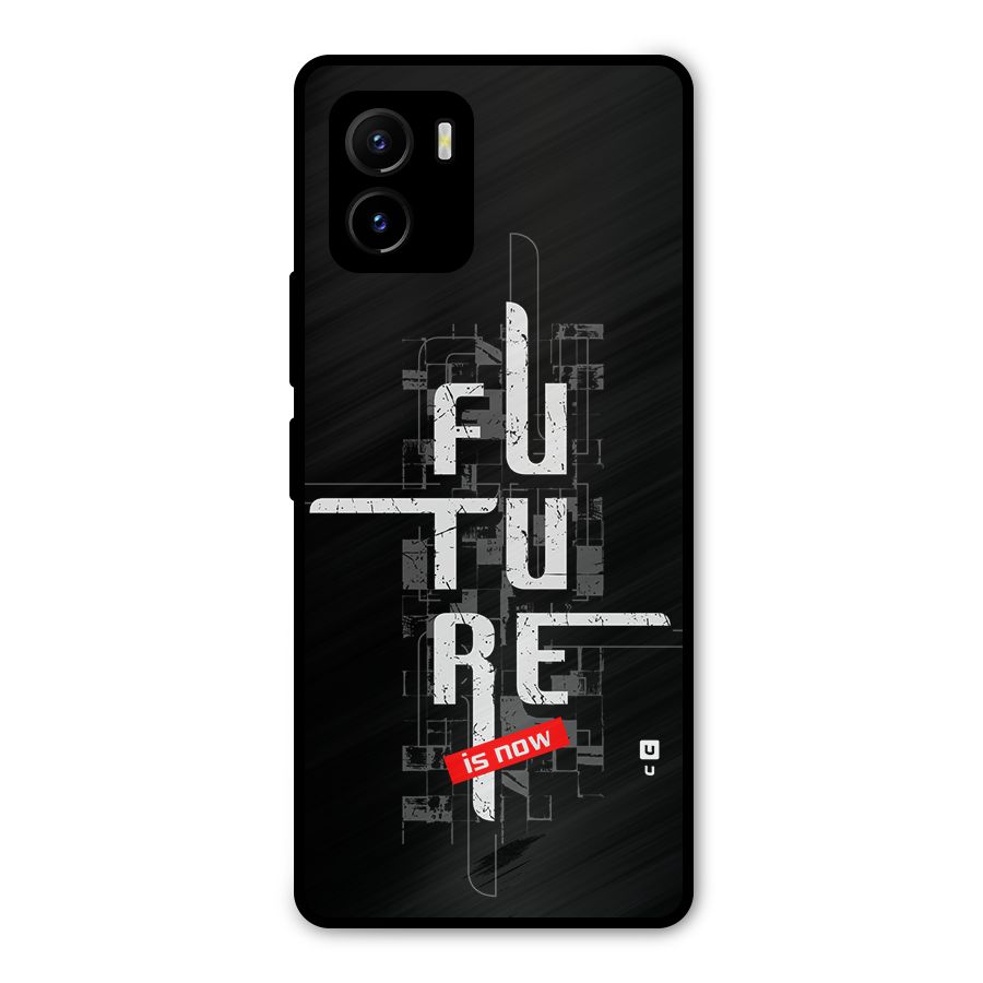 Future is Now Metal Back Case for Vivo Y15s