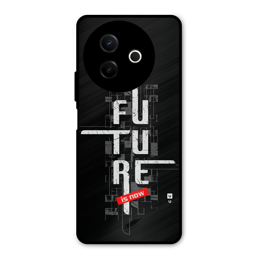 Future is Now Metal Back Case for Vivo Y39