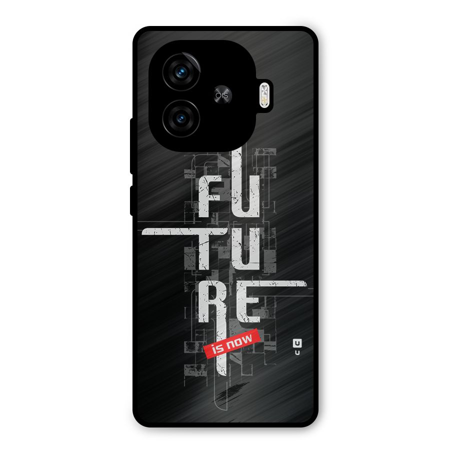 Future is Now Metal Back Case for iQOO Z9 Turbo