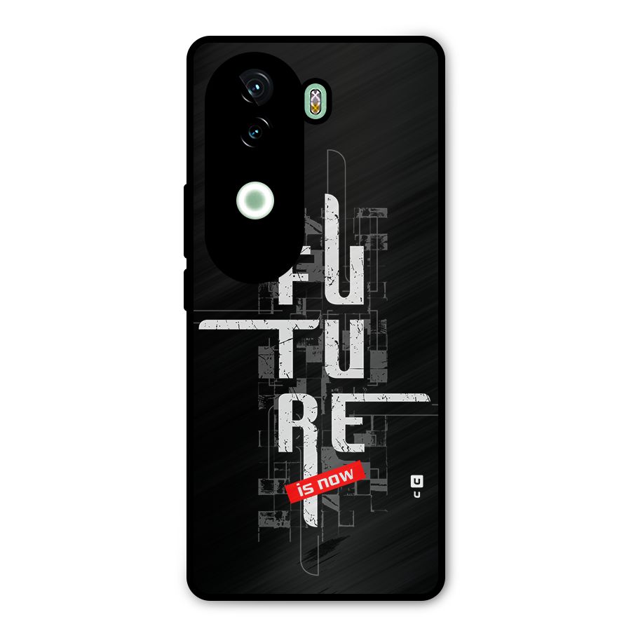 Future is Now Metal Back Case for iQOO Z9s