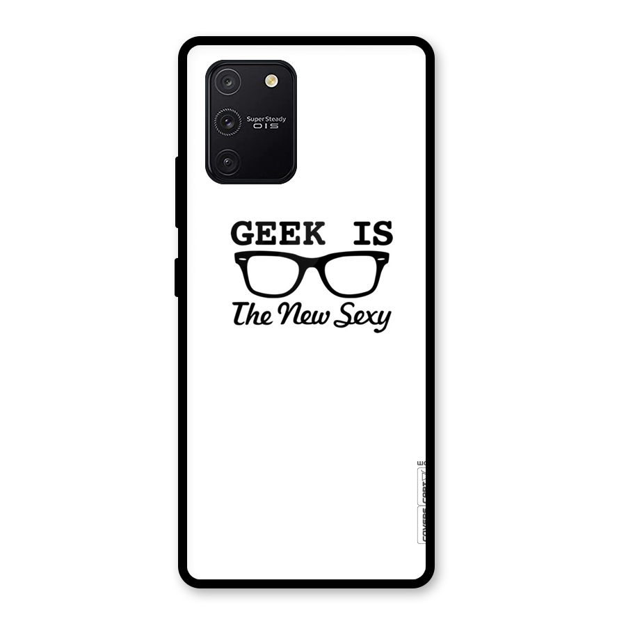 Geek Is The New Sexy Glass Back Case for Galaxy S10 Lite