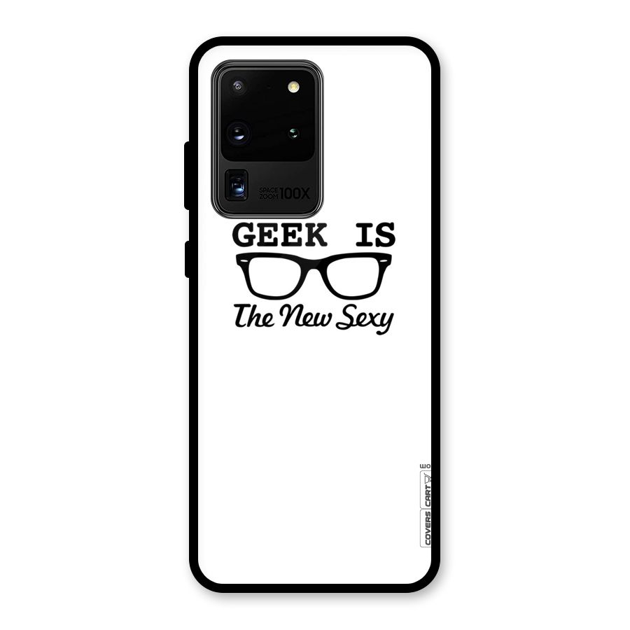 Geek Is The New Sexy Glass Back Case for Galaxy S20 Ultra