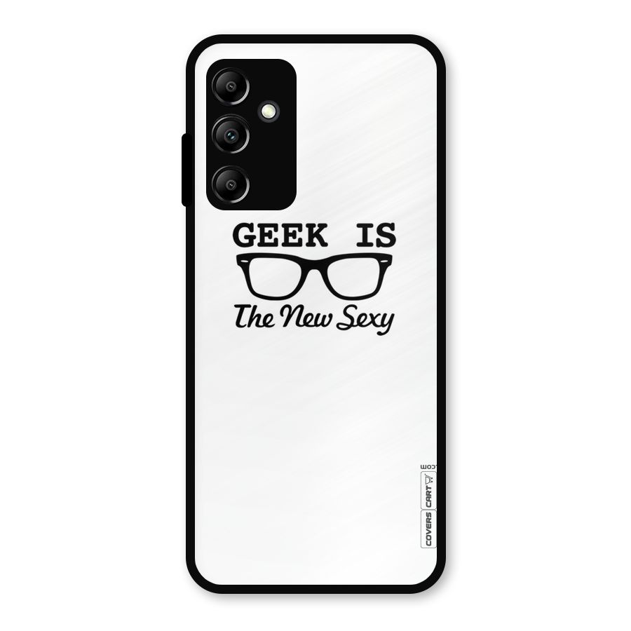 Geek Is The New Sexy Metal Back Case for Galaxy A14 5G