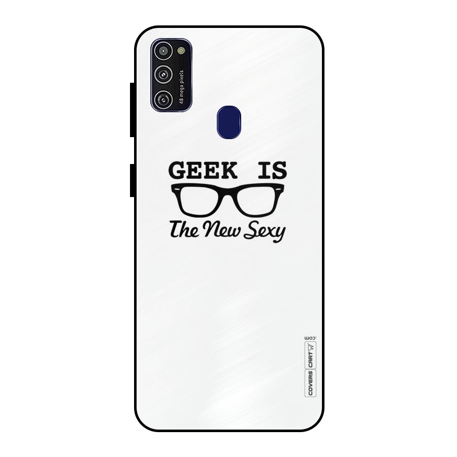 Geek Is The New Sexy Metal Back Case for Galaxy M21