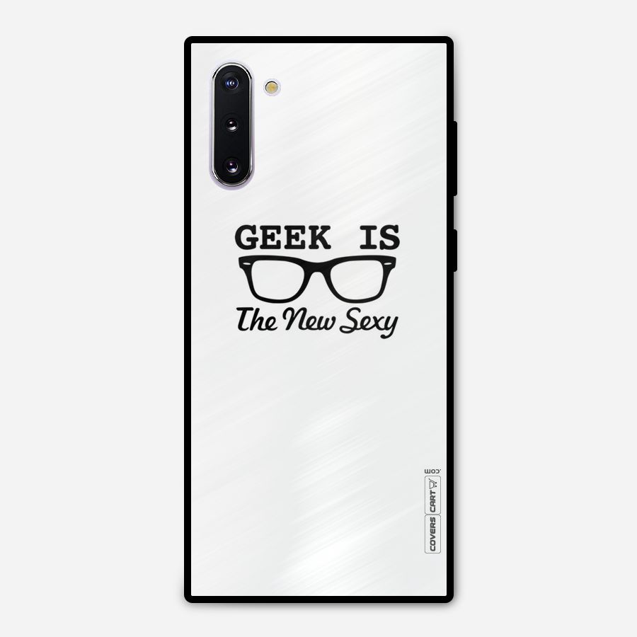 Geek Is The New Sexy Metal Back Case for Galaxy Note 10