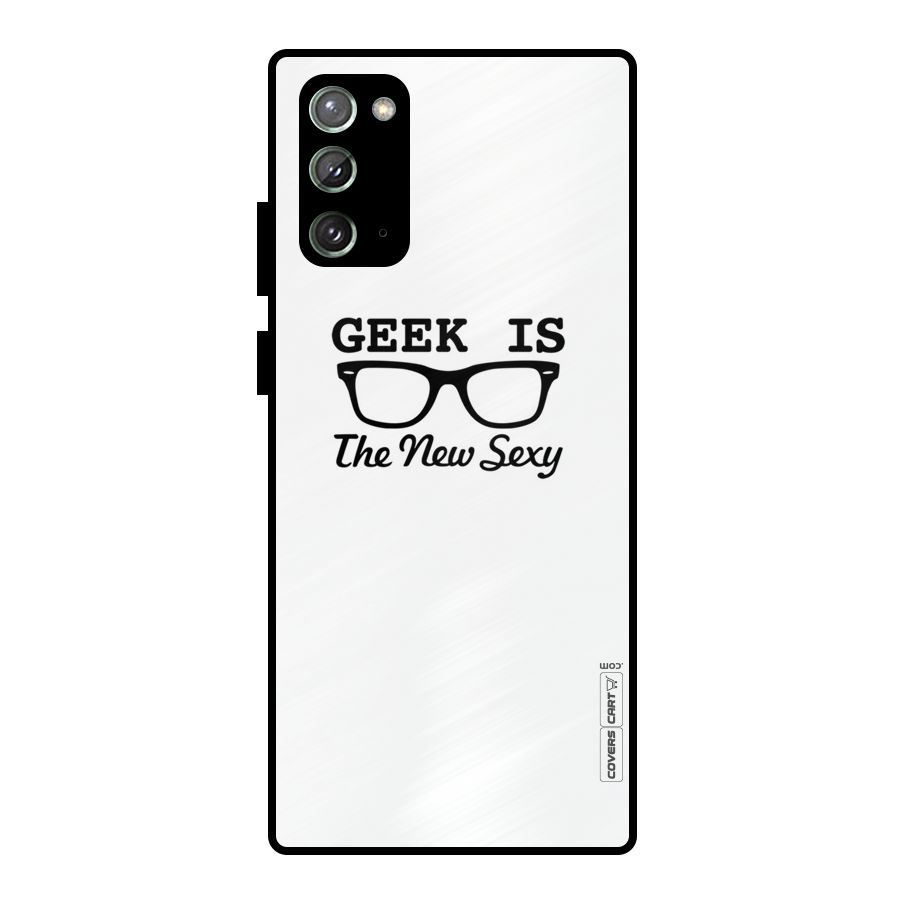Geek Is The New Sexy Metal Back Case for Galaxy Note 20