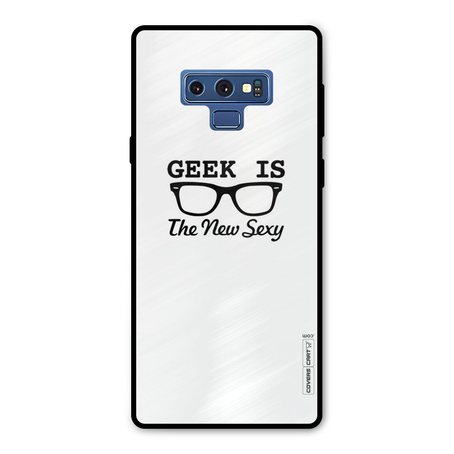 Geek Is The New Sexy Metal Back Case for Galaxy Note 9