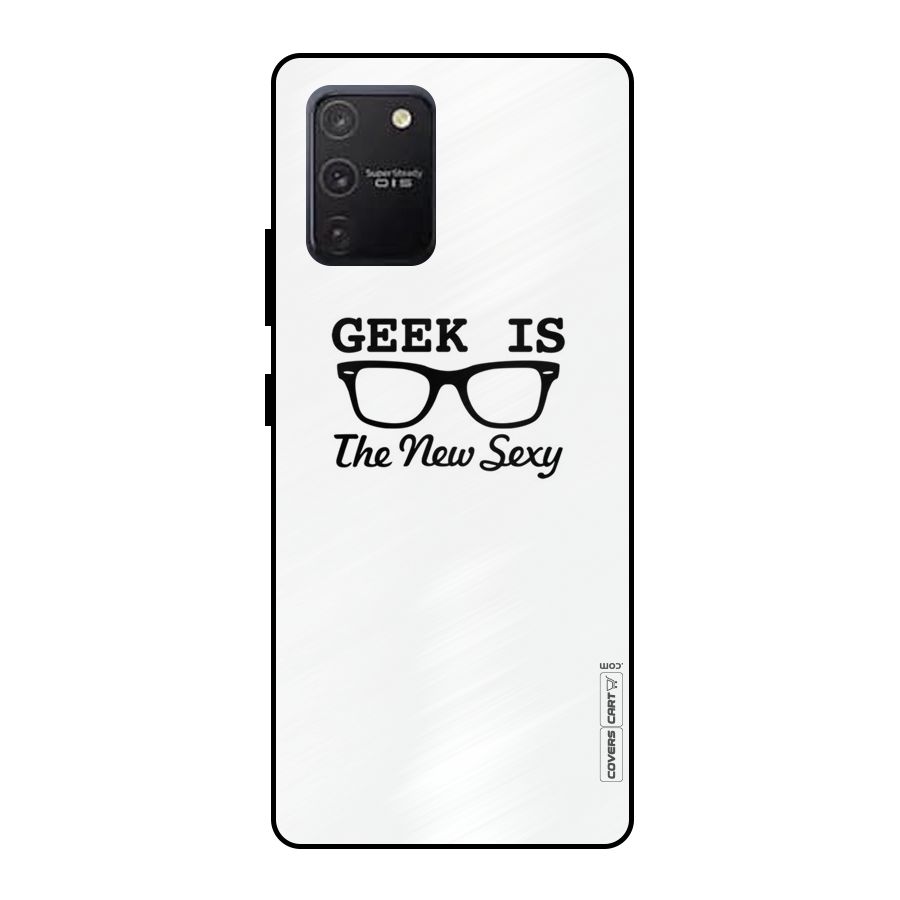 Geek Is The New Sexy Metal Back Case for Galaxy S10 Lite