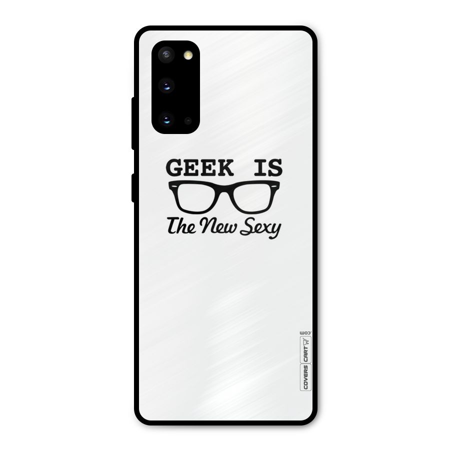 Geek Is The New Sexy Metal Back Case for Galaxy S20