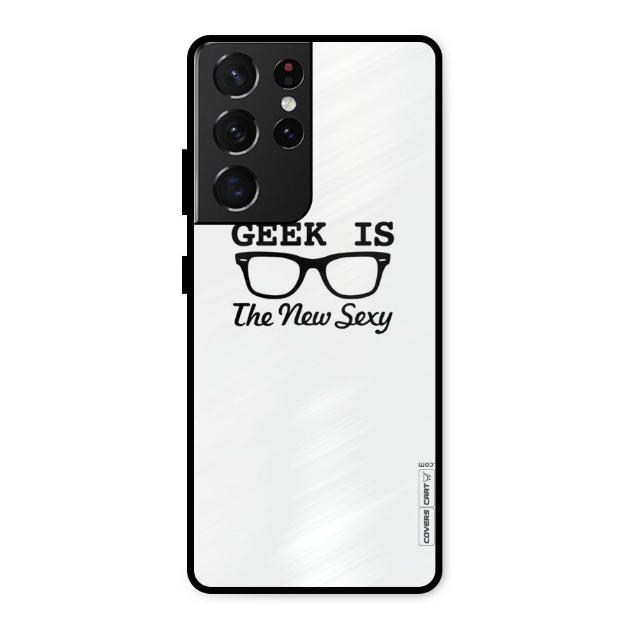 Geek Is The New Sexy Metal Back Case for Galaxy S21 Ultra 5G