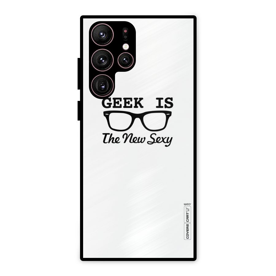 Geek Is The New Sexy Metal Back Case for Galaxy S22 Ultra 5G