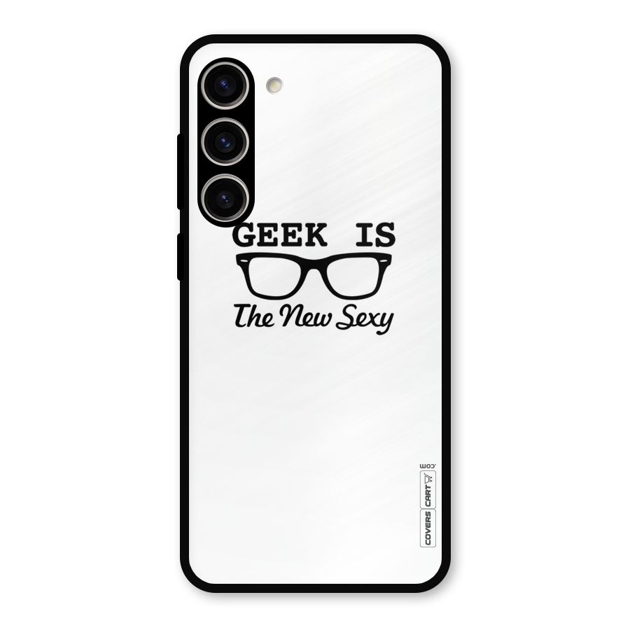Geek Is The New Sexy Metal Back Case for Galaxy S23 Plus