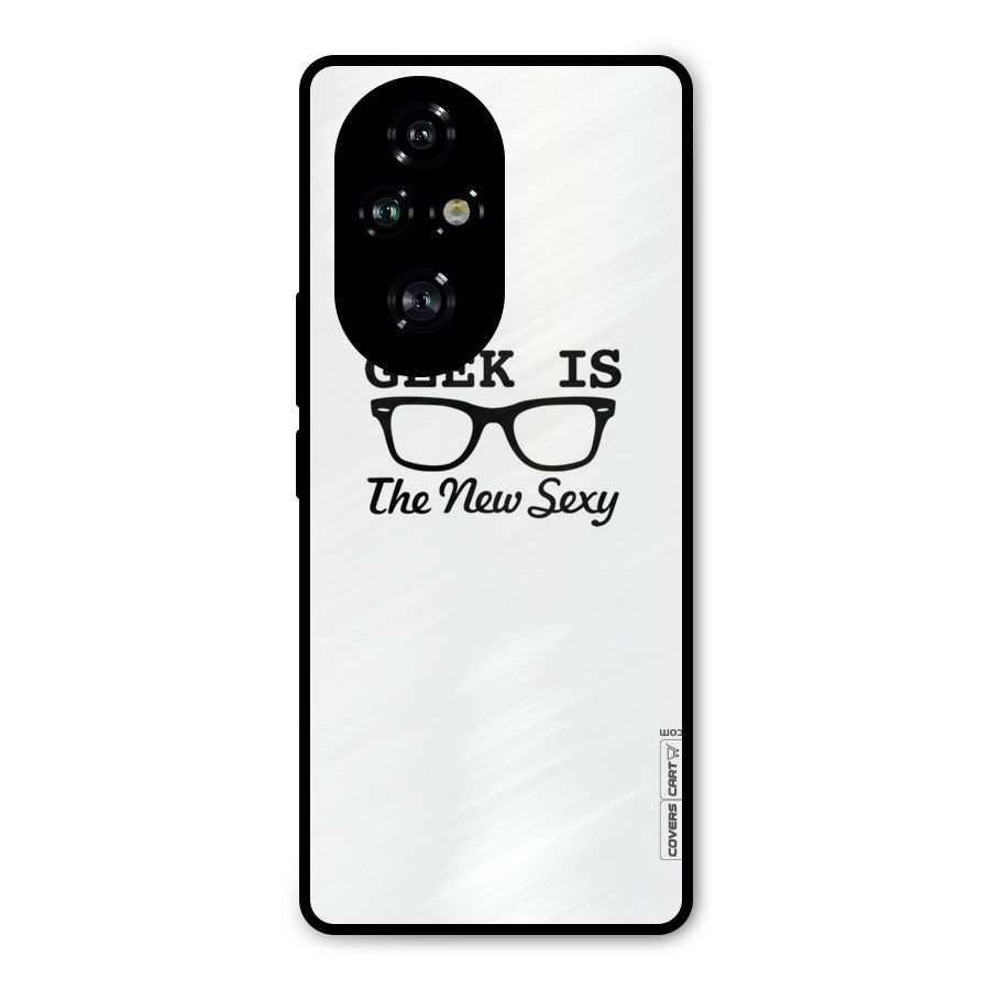Geek Is The New Sexy Metal Back Case for Honor 200 Pro