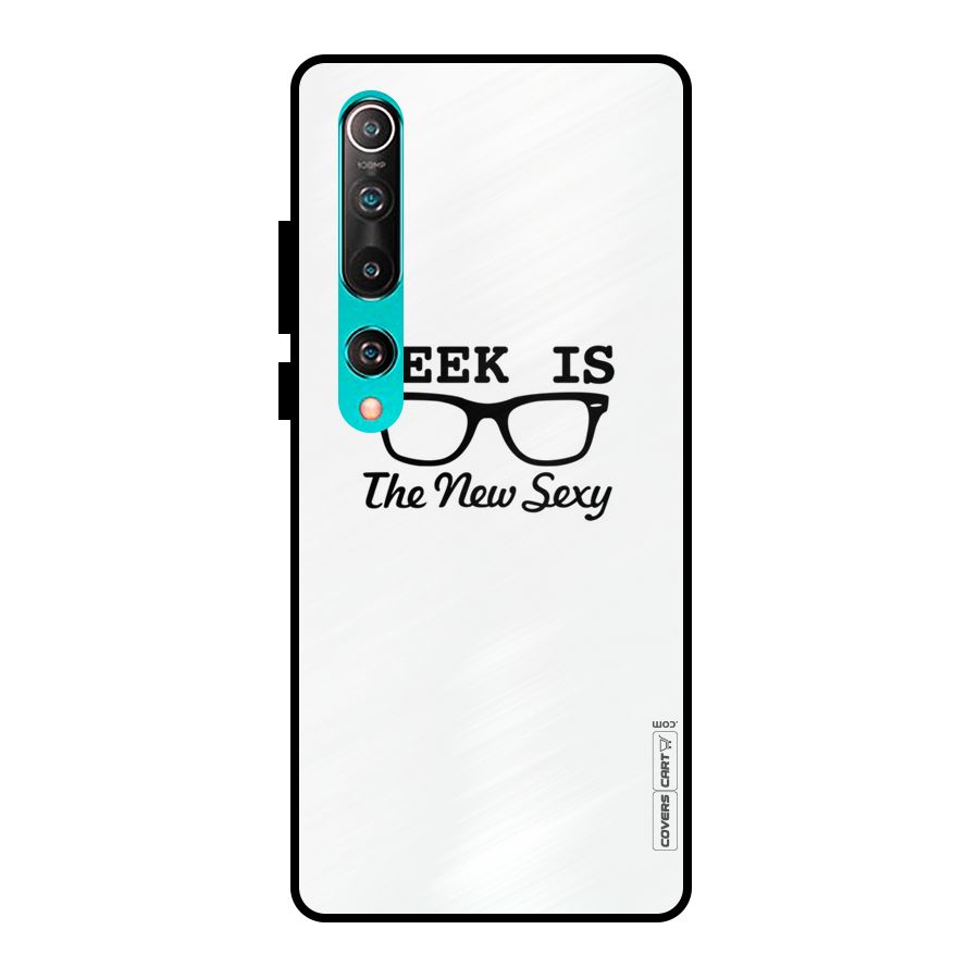 Geek Is The New Sexy Metal Back Case for Mi 10