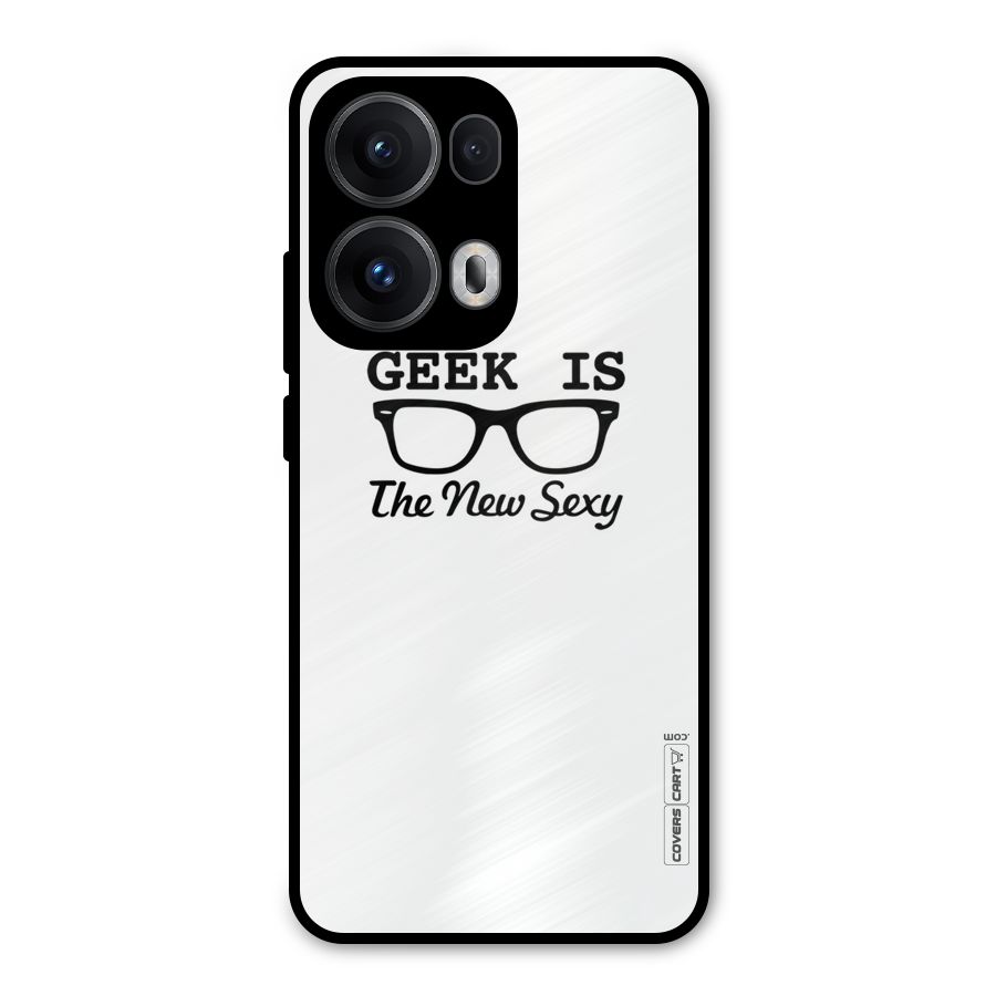 Geek Is The New Sexy Metal Back Case for Oppo Reno13 Pro