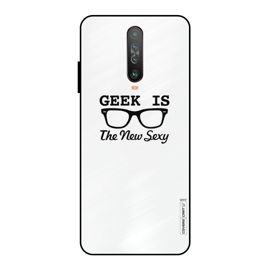 Geek Is The New Sexy Metal Back Case for Poco X2