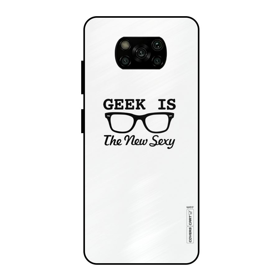Geek Is The New Sexy Metal Back Case for Poco X3