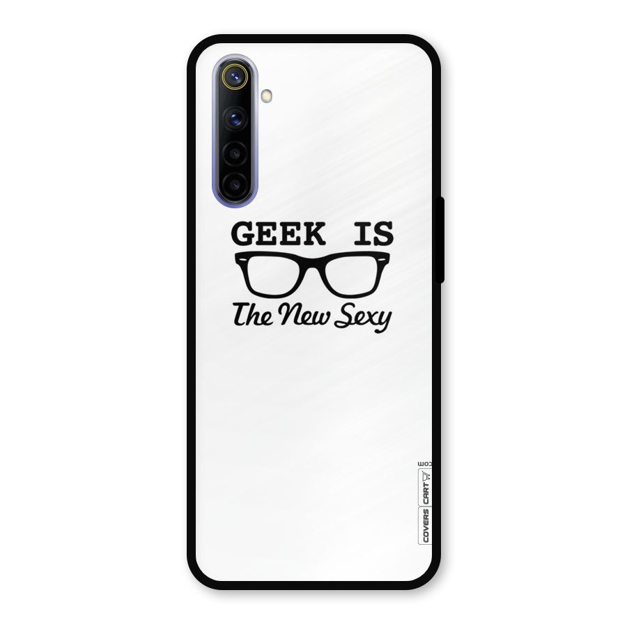 Geek Is The New Sexy Metal Back Case for Realme 6