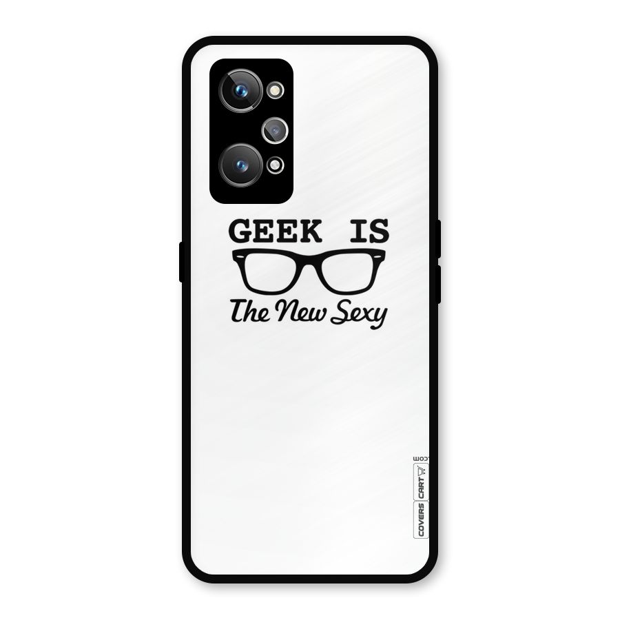 Geek Is The New Sexy Metal Back Case for Realme GT 2