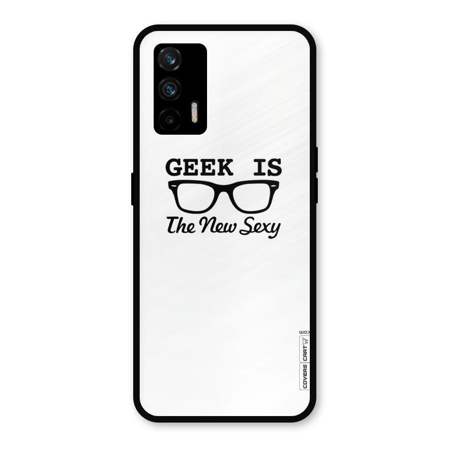 Geek Is The New Sexy Metal Back Case for Realme GT 5G