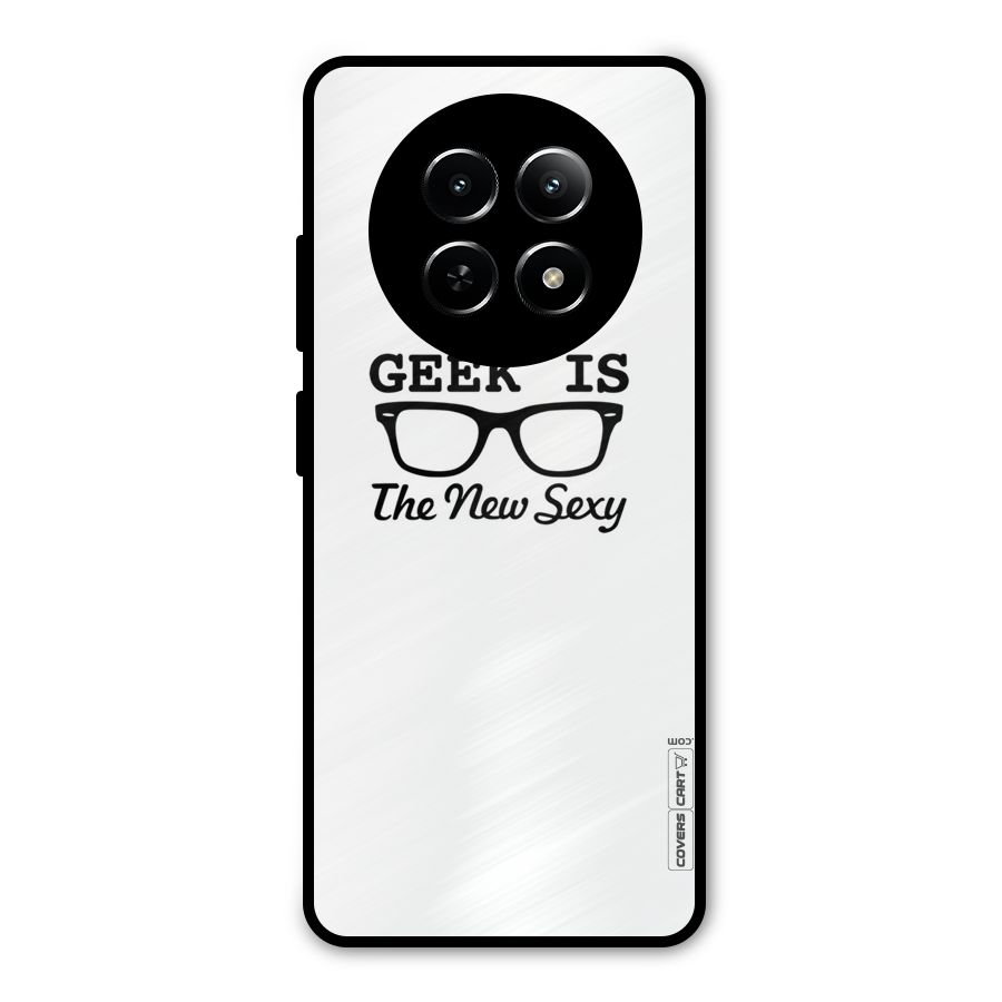 Geek Is The New Sexy Metal Back Case for Realme Narzo 70x 5G