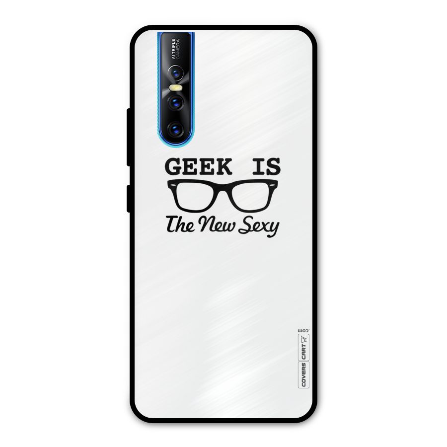 Geek Is The New Sexy Metal Back Case for Vivo V15 Pro