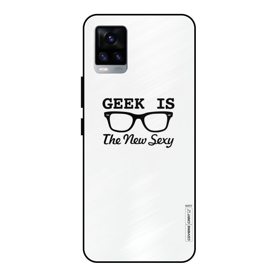 Geek Is The New Sexy Metal Back Case for Vivo V20