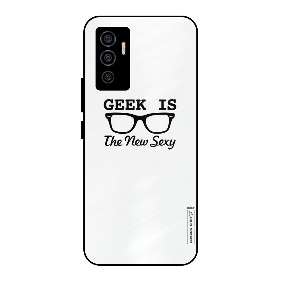 Geek Is The New Sexy Metal Back Case for Vivo V23e