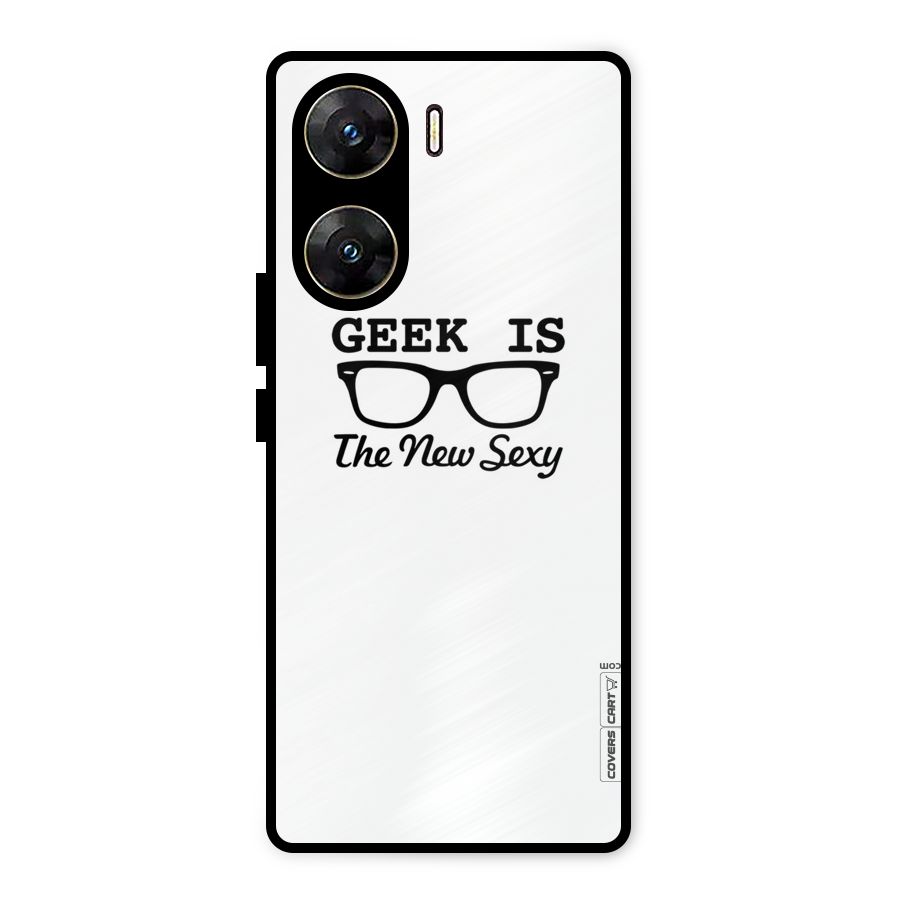 Geek Is The New Sexy Metal Back Case for Vivo V29e