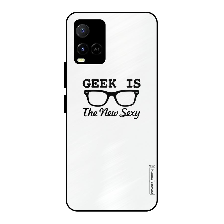 Geek Is The New Sexy Metal Back Case for Vivo Y21T