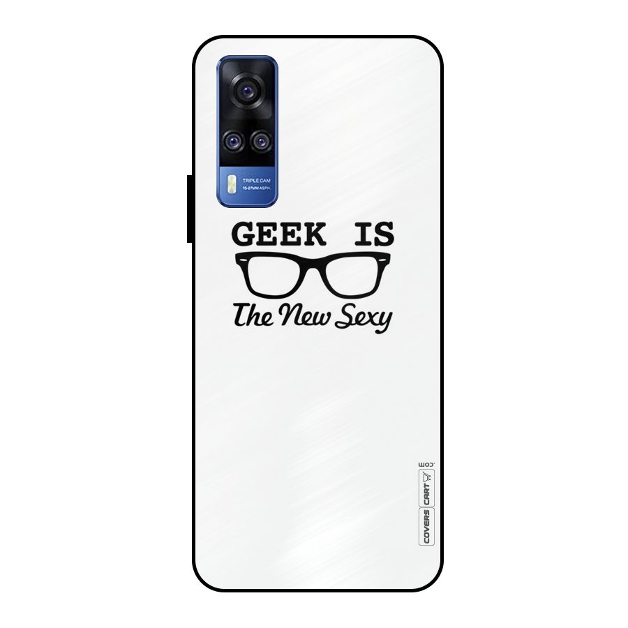 Geek Is The New Sexy Metal Back Case for Vivo Y51