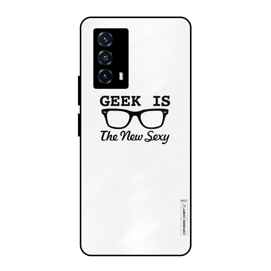 Geek Is The New Sexy Metal Back Case for iQOO Z5